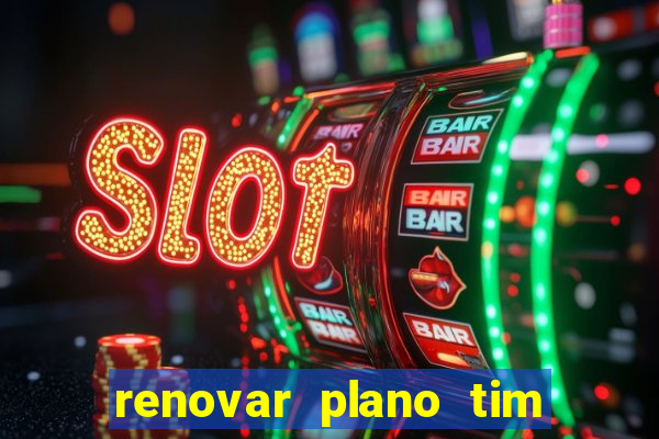 renovar plano tim beta por sms